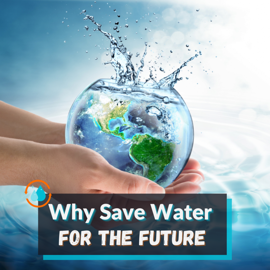 why-save-water-for-the-future