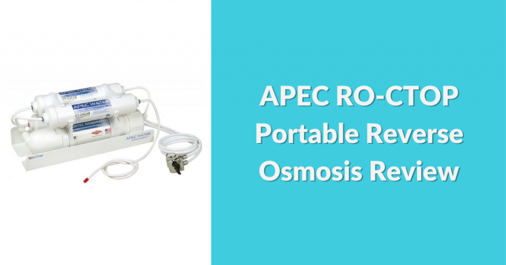 APEC-RO-CTOP-portable-reverse-osmosis-review