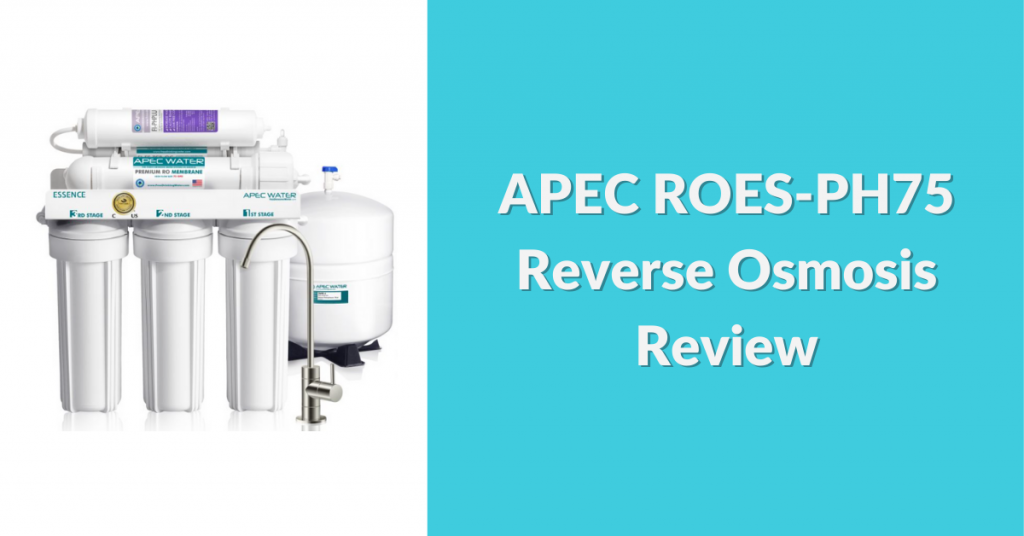 APEC-ROES-PH75-reverse-osmosis-review