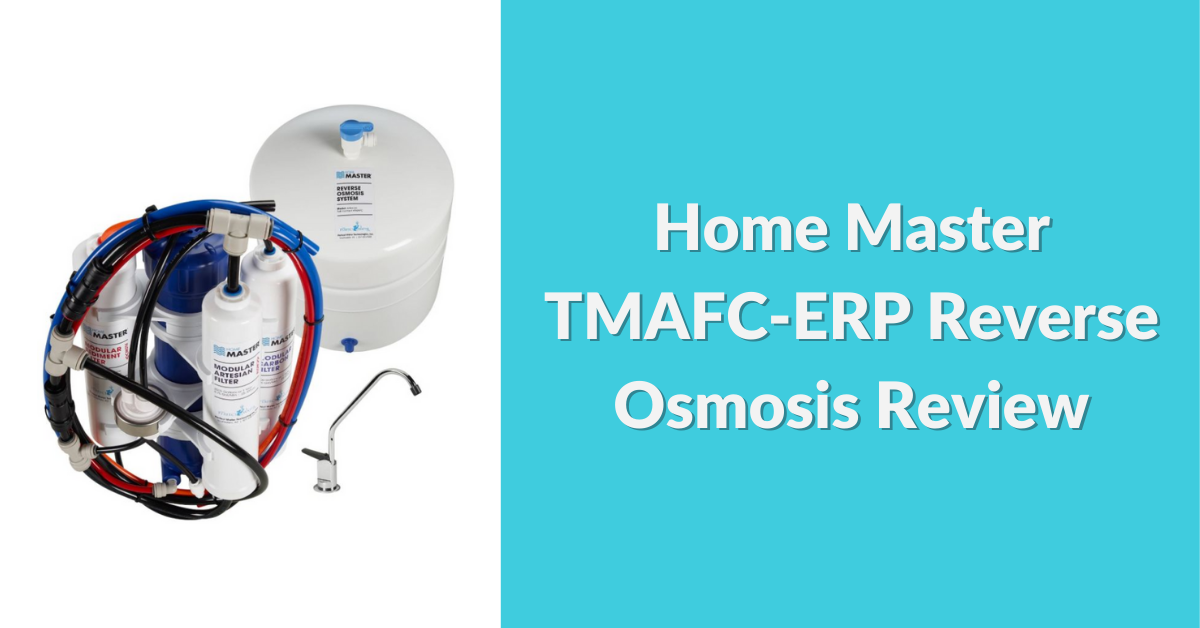 home-master-TMAFC-ERP-artesian-reverse-osmosis-review