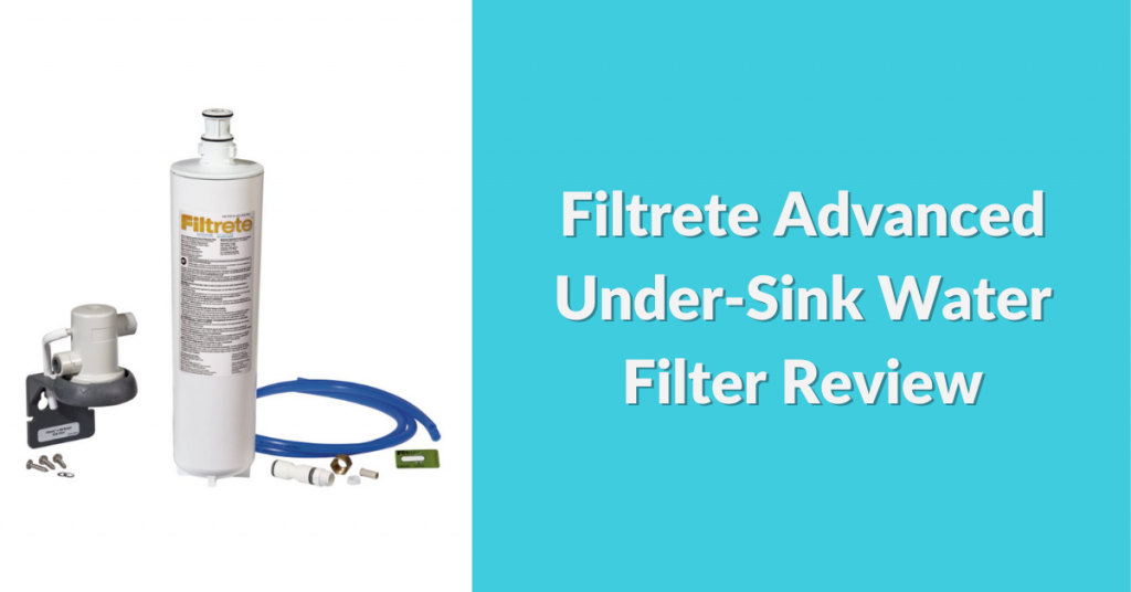 filterete-advanced-under-sink-water-filter-review