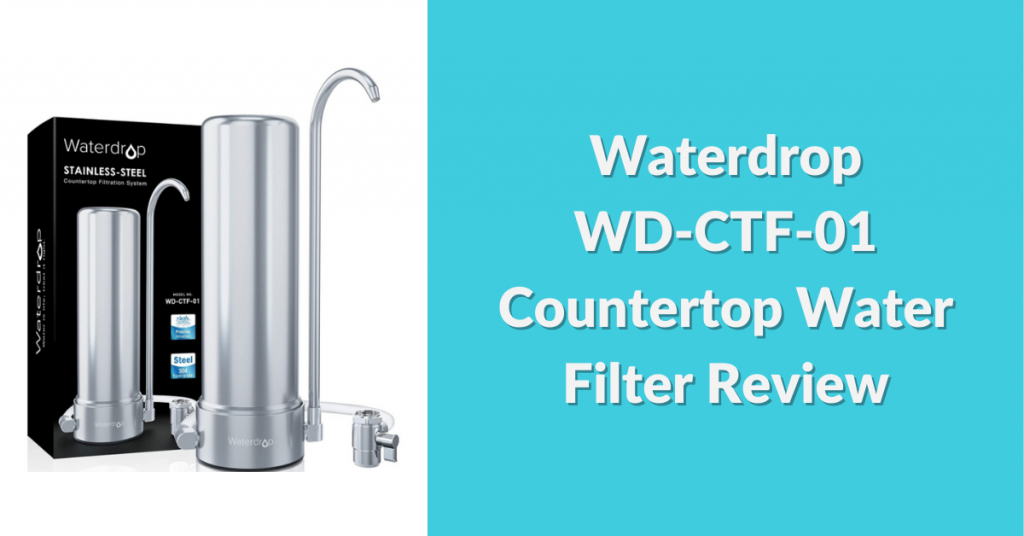 waterdrop-wd-ctf-01-countertop-water-filter-review