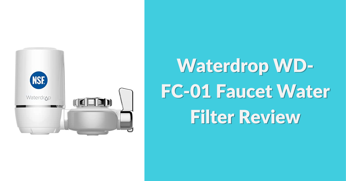 Waterdrop WD FC 01 Faucet Water Filter Review 2023