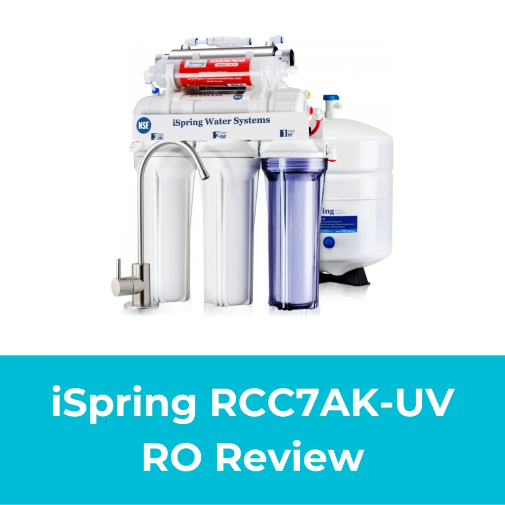iSpring RCC7AK_UV RO Review